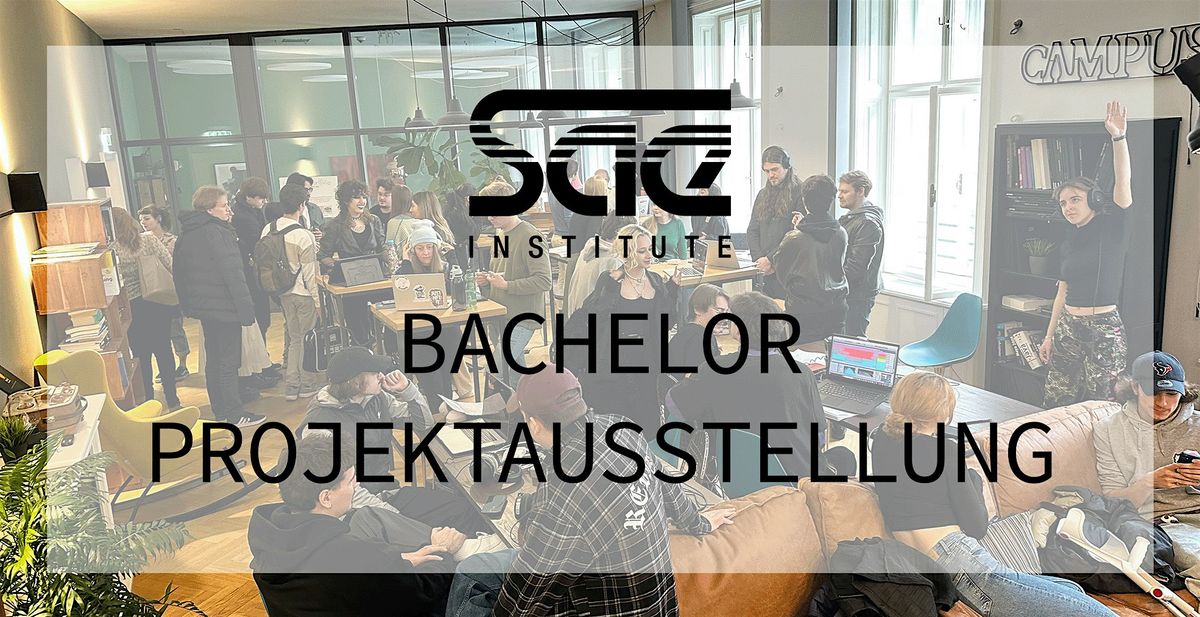 SAE Wien - Bachelor Projektausstellung