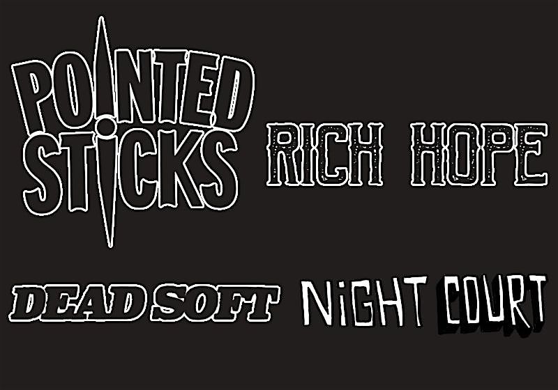 Rickshaw 15th Anniversary:Pointed Sticks, Rich Hope, Dead Soft, Night Court