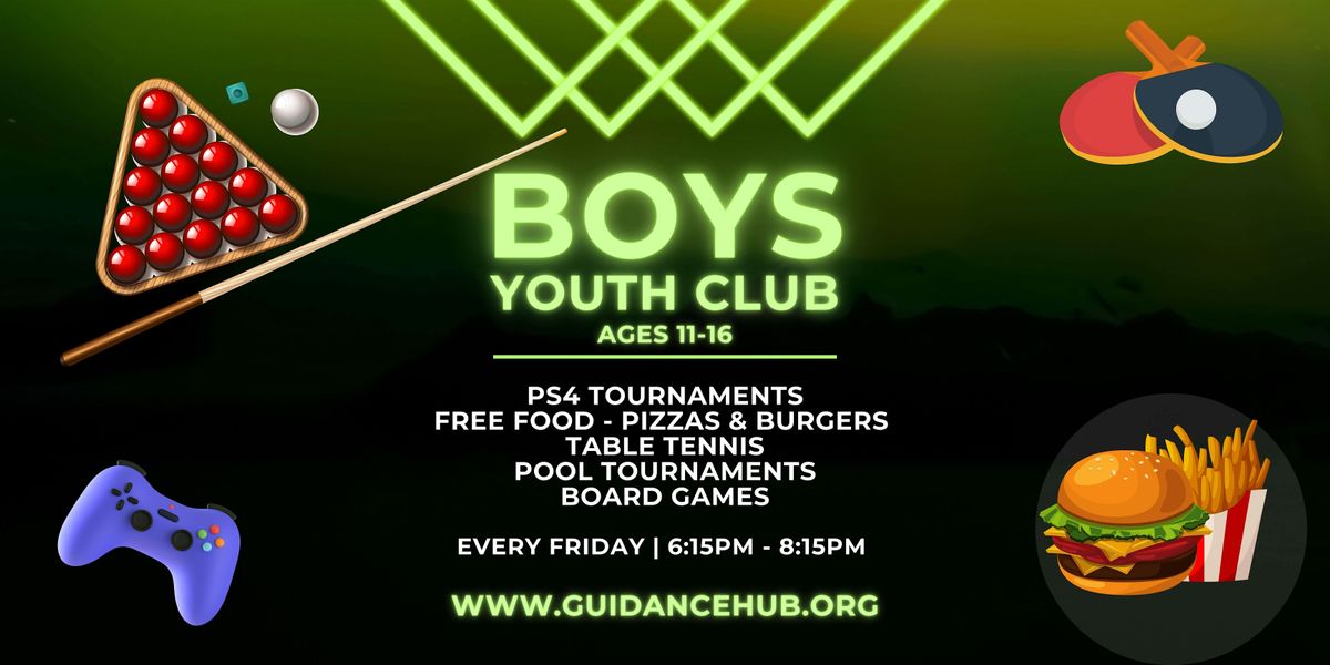 Boys Youth Club - Every Friday | 6.15pm - 8.15pm| Ages 11- 16