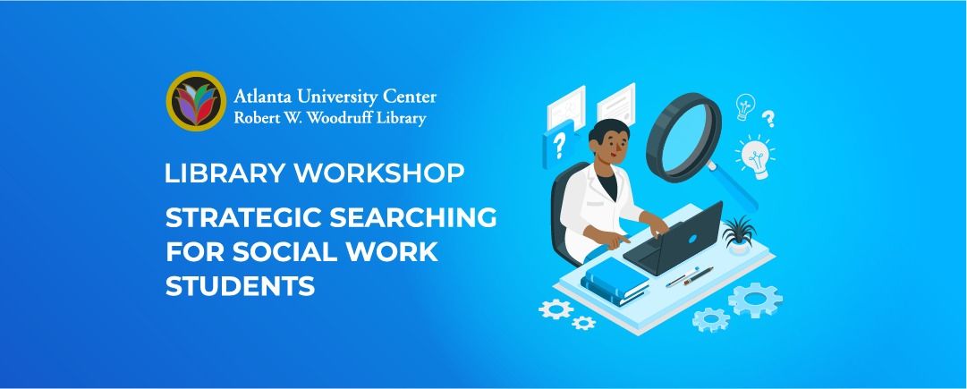 Strategic Searching For Social Work Students