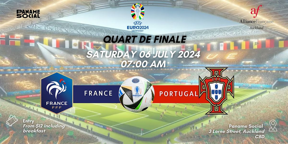 Quart de finale Euro 2024 : FRANCE - PORTUGAL