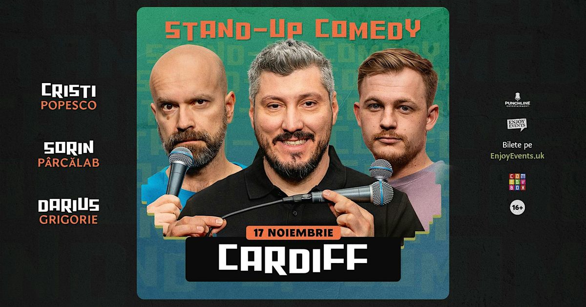 Stand-up Comedy cu Sorin, Cristi \u0219i Darius | CARDIFF | 17.11.24