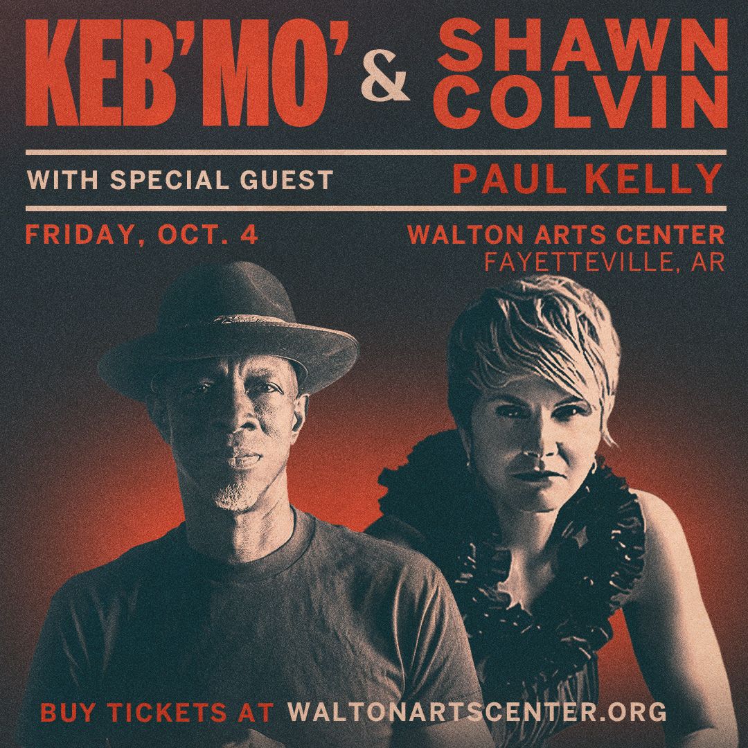 Keb\u2019 Mo\u2019 & Shawn Colvin (with special guest Paul Kelly)!