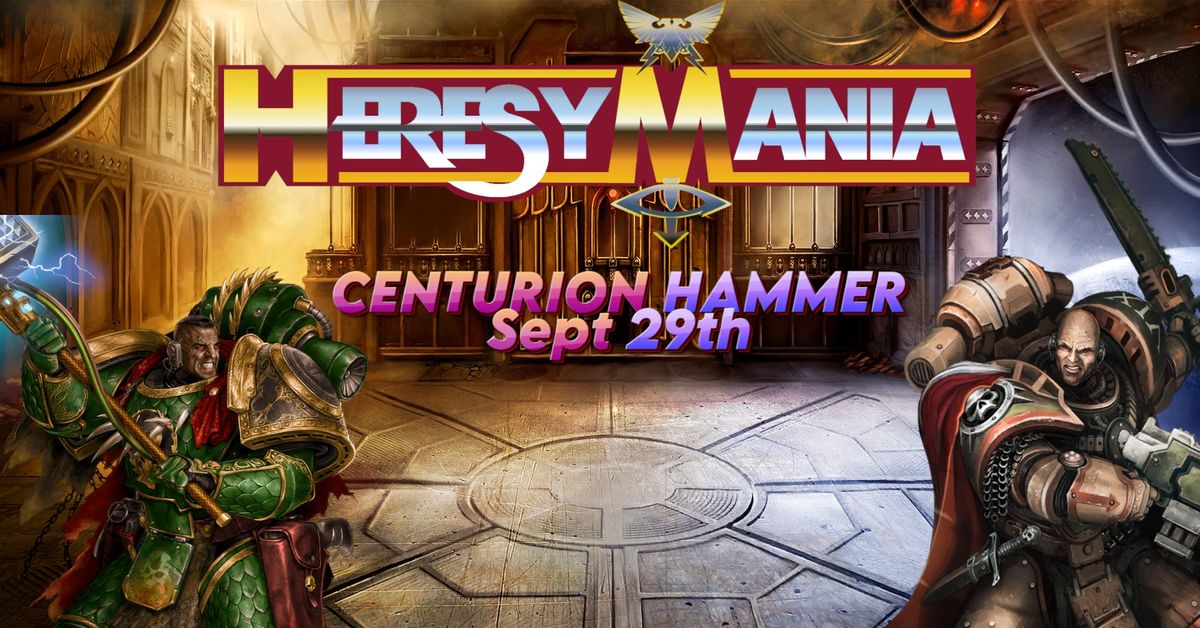 HeresyMania: Centurion Hammer