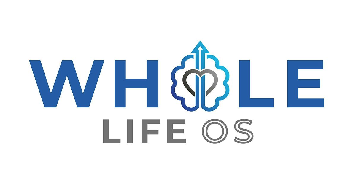 Whole Life OS - Whole Day Workshop (9\/13\/24)