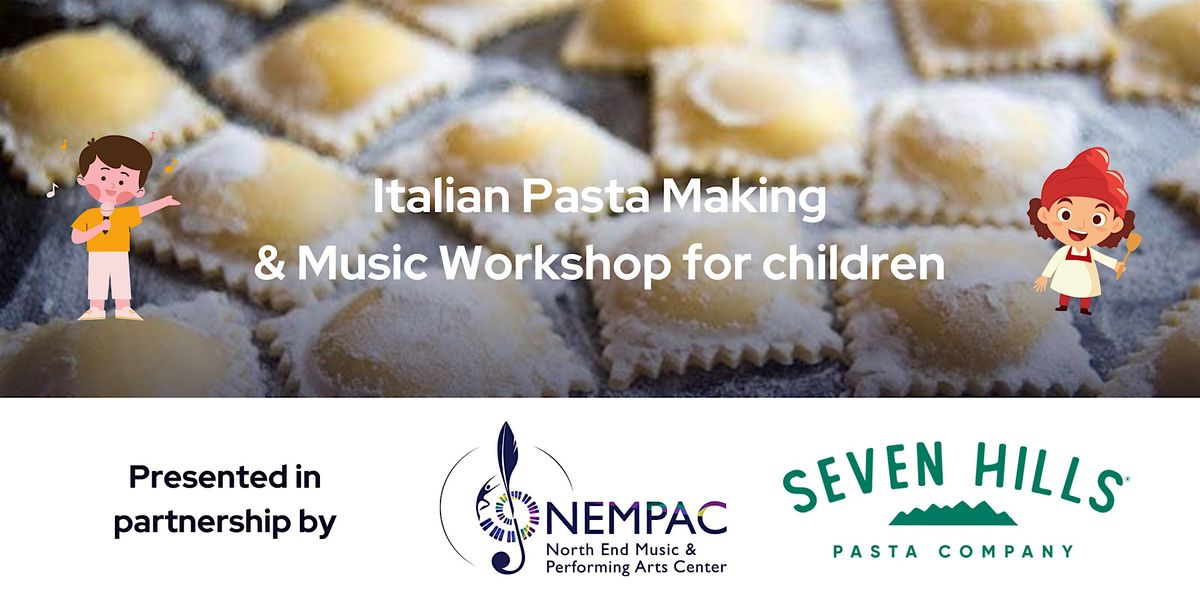 Italian Pasta Making & Music Workshop for Children