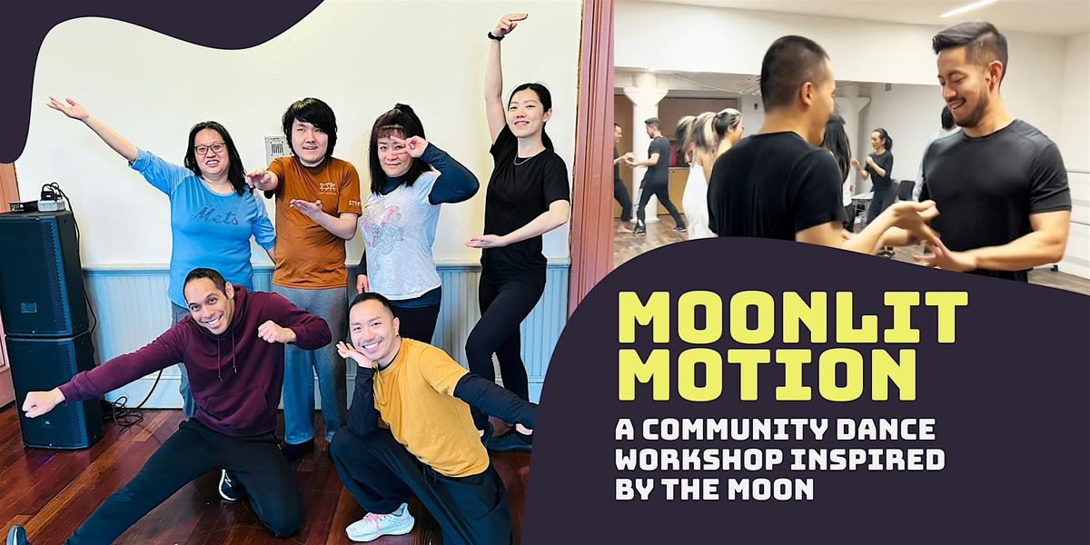 MOCA PRESENTS - Moonlit Motion, a Community Dance Workshop