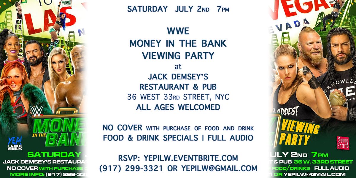 WWE Money In The Bank Viewing Party @ Jack Demsey\u2019s - @YEPILW