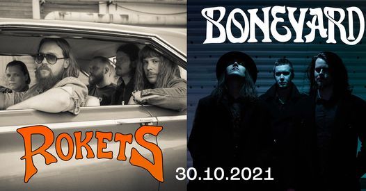 Rokets + Boneyard @ Shed 30.10.2021