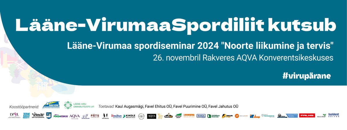 L\u00e4\u00e4ne-Virumaa spordiseminar 2024 " Noorte liikumine ja tervis "