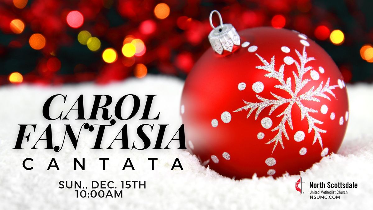 Carol Fantasia Cantata