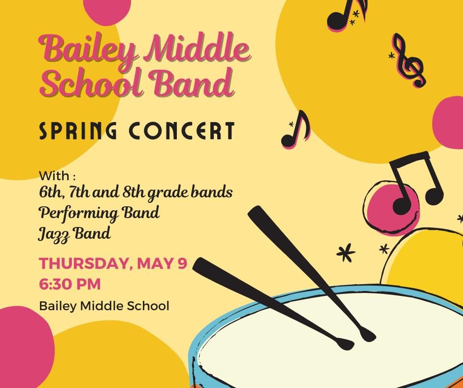 Bailey MS Band Spring Concert