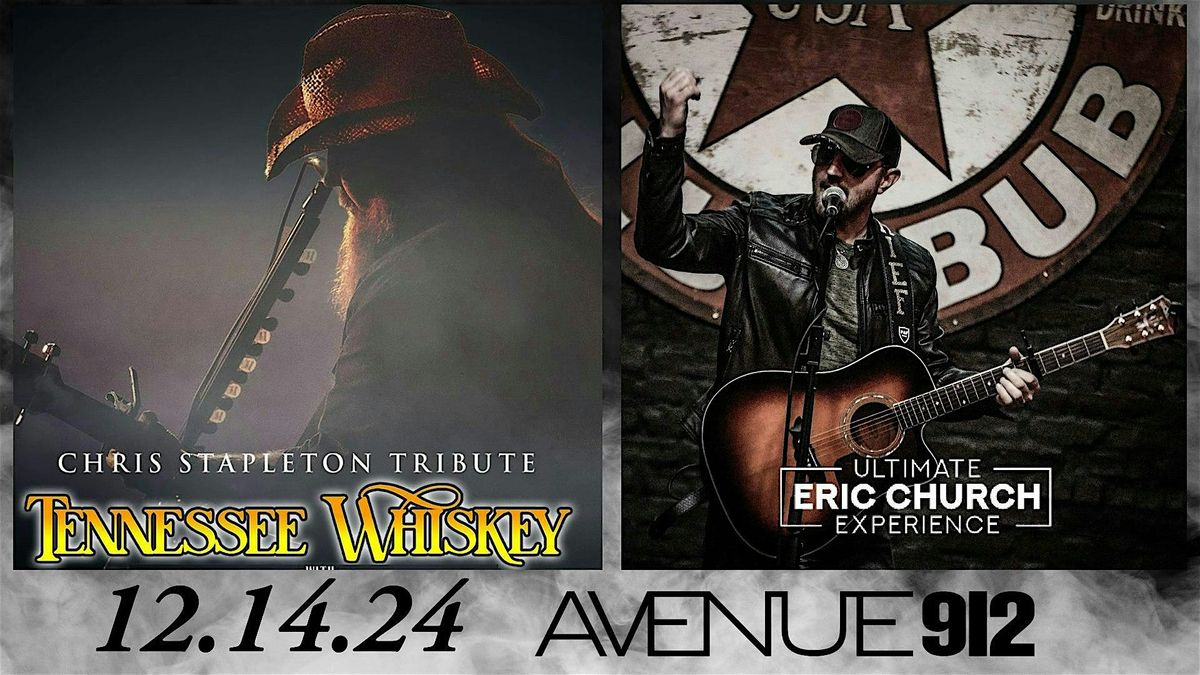 Tennessee Whiskey - Chris Stapleton Tribute with The Ultimate Tribute to Eric Church