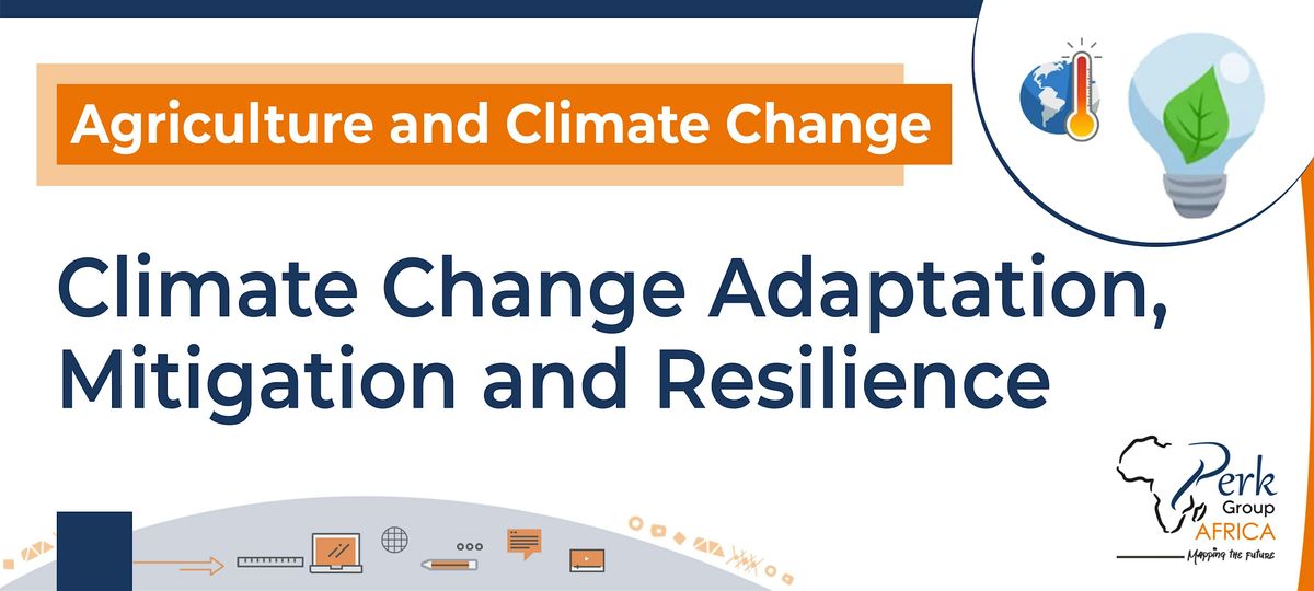 Climate Change Adaptation, Mitigation and Resilience