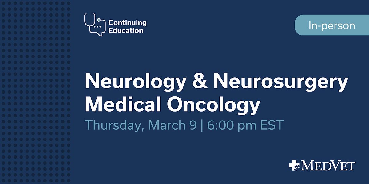 MedVet Cleveland Neurology and Medical Oncology CE, MedVet Cleveland's