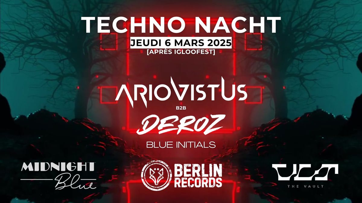 Techno Nacht Qu\u00e9bec | ArioVistus, DeRoz & Blue Initials