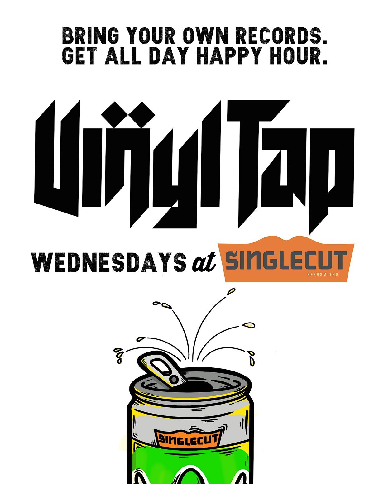 VINYL TAP HAPPY HOUR @ SINGLECUT QNS