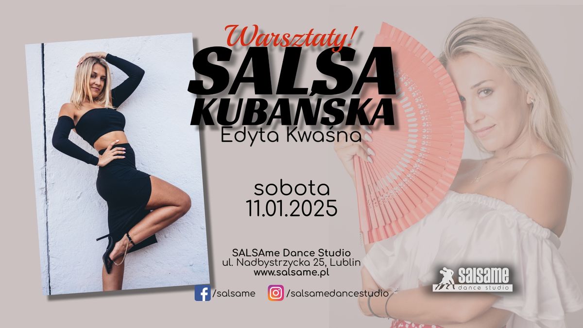 SALSA KUBA\u0143SKA \/ Edyta Kwa\u015bna \/ warsztaty \/ SALSAme Dance Studio \/ 11.01.2025 \/ Lublin