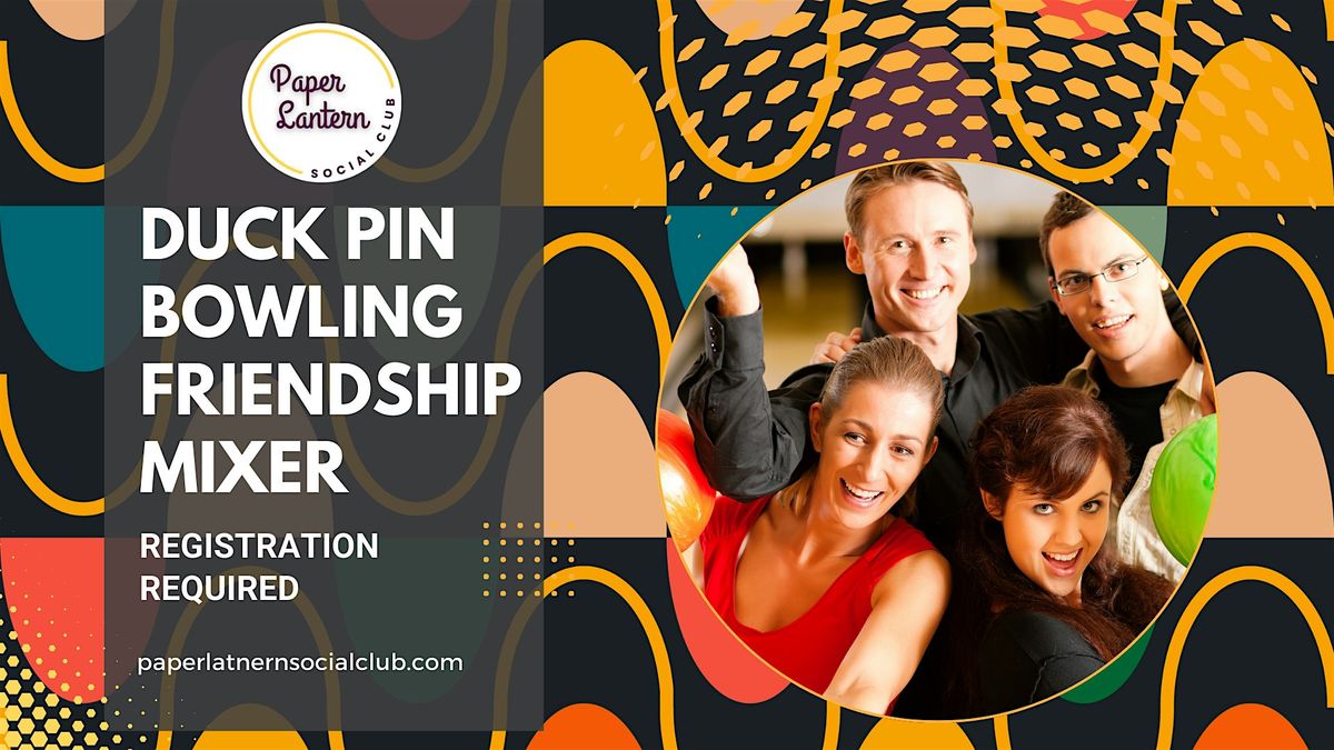 Duck Pin Bowling Friendship Mixer
