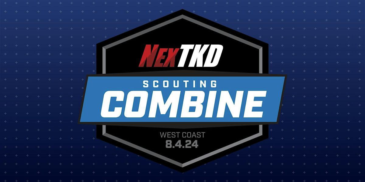 NexTKD West Coast Combine