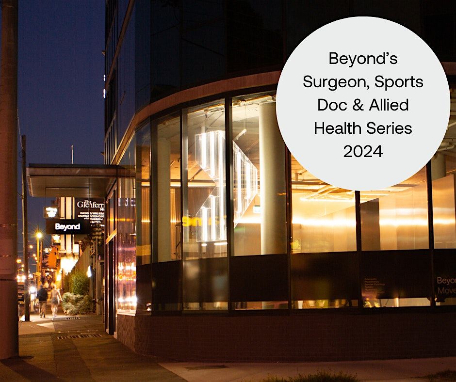 Beyond's Surgeon, Sports Doctor & Allied Health Series 2024