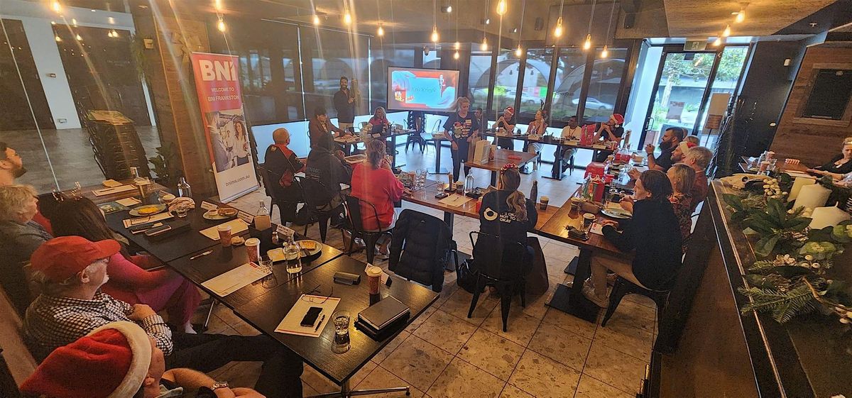 Business Networking - BNI Frankston AKA The Fun, Family & Fortune Chapter