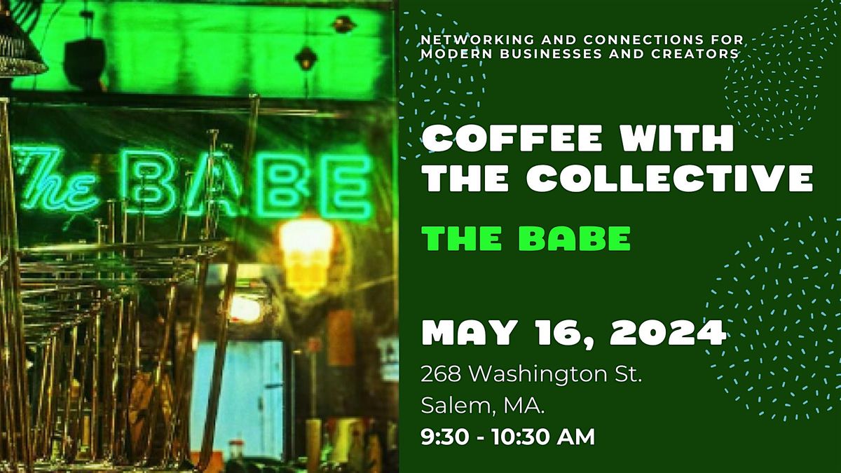 Coffee with the Collective at The Babe
