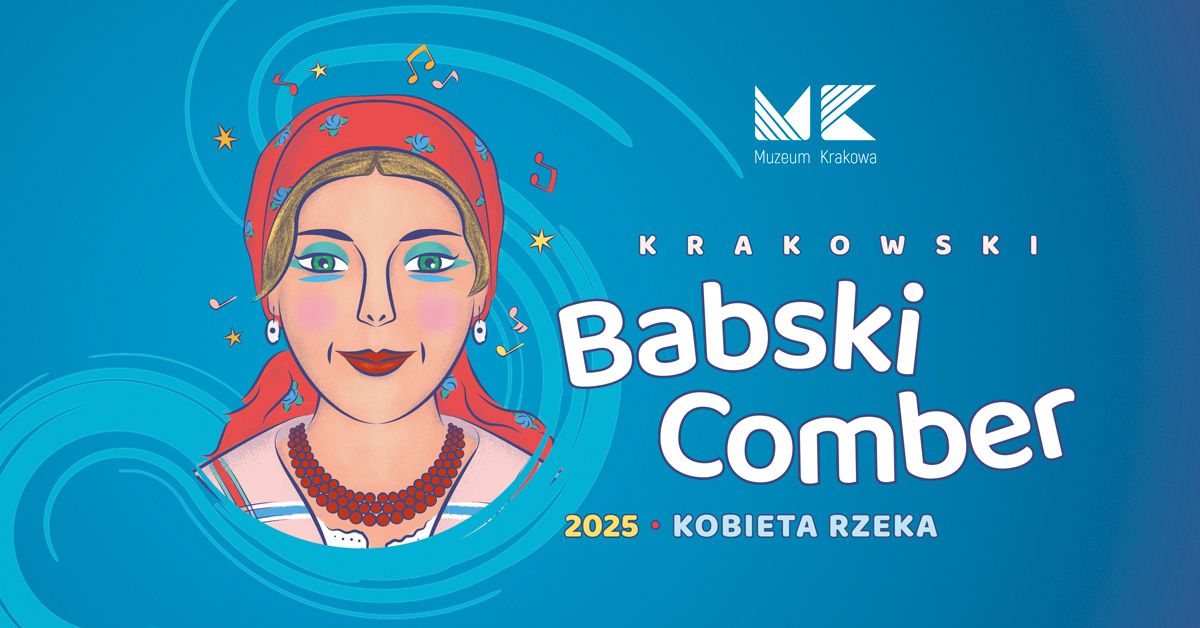 Krakowski Babski Comber 2025: KOBIETA RZEKA