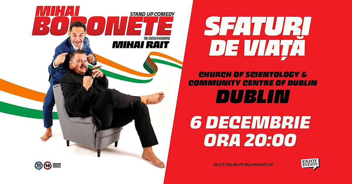 SFATURI DE VIA\u021a\u0102 | Mihai Bobonete | Dublin | 6 Decembrie