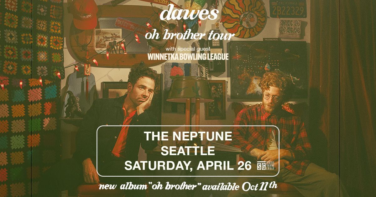 Dawes: Oh Brother Tour