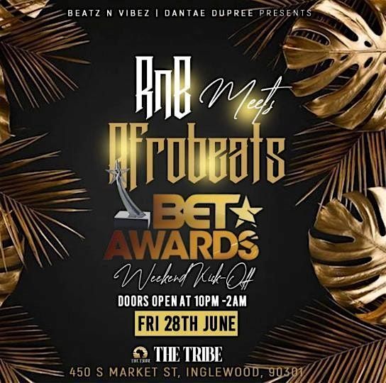 RNB Meets Afrobeats BET Awards Weekend