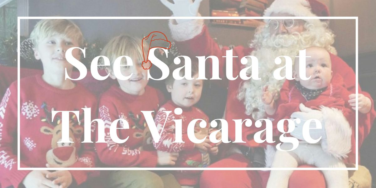 Santa Saturdays at The Vicarage