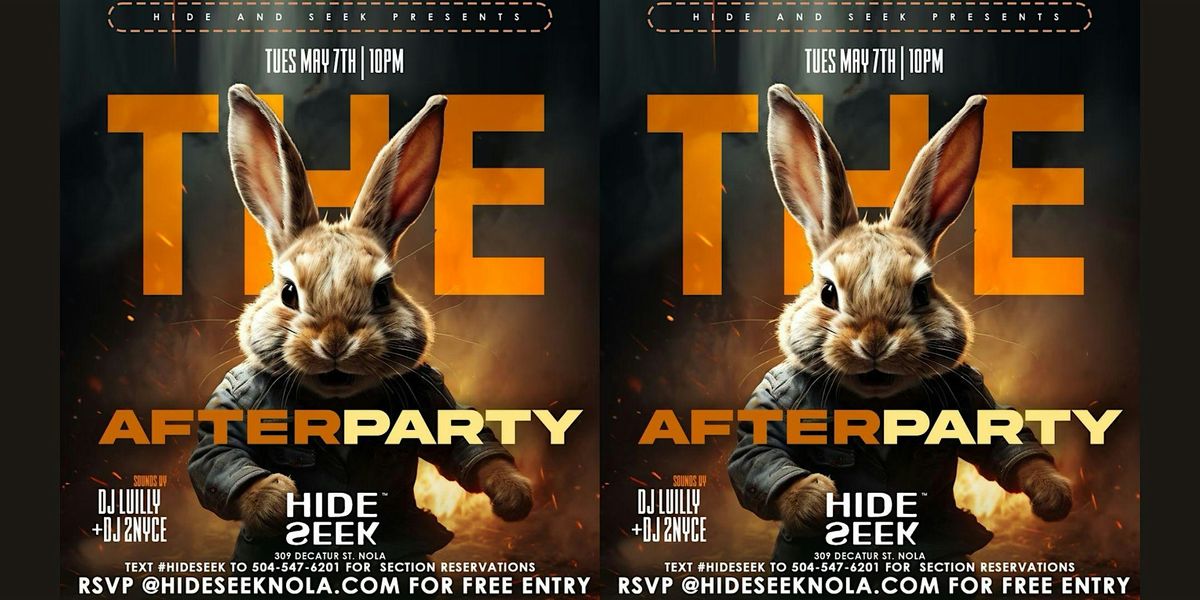 THE AFTERPARTY with DJ LUILLY + DJ 2NYCE at HideSeek!