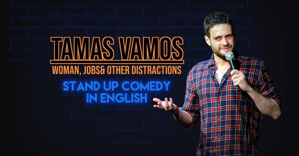 English Stand up Comedy Night with Tamas Vamos