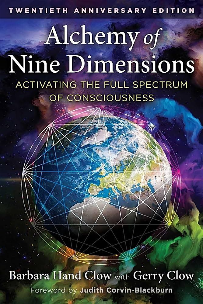 Barbara Hand Clow - Alchemy of the Nine Dimensions: 20th Anniversary