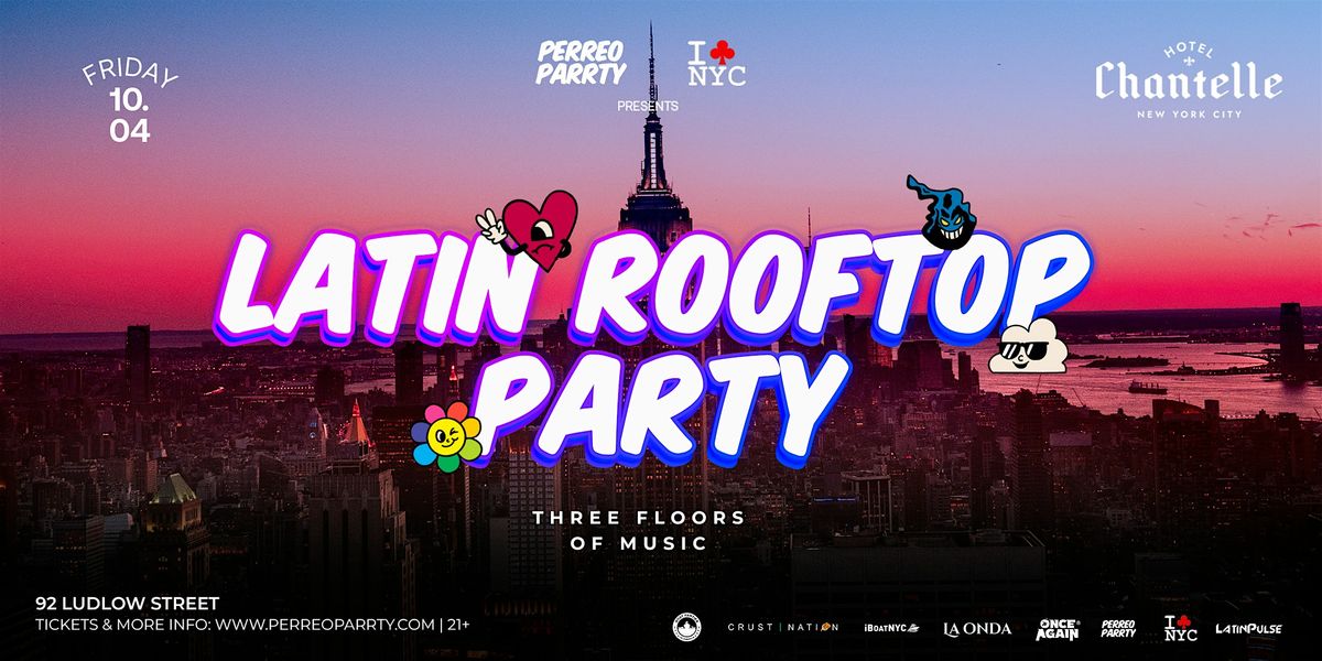 11\/8  Latin  Rooftop Party at Hotel Chantelle