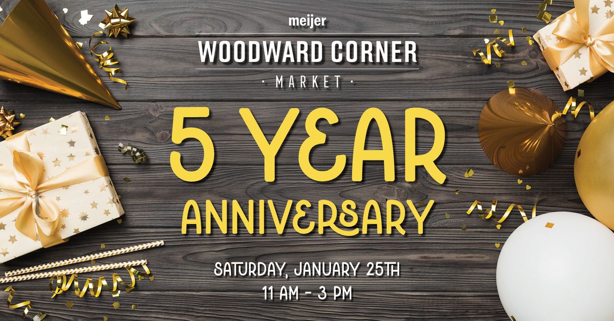 5 Year Anniversary Celebration at Woodward Corner Market 