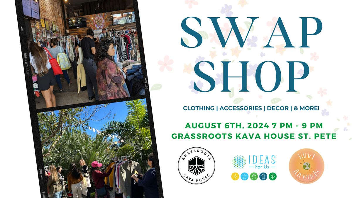 SWAP SHOP at Grassroots Kava House With Kind Threads