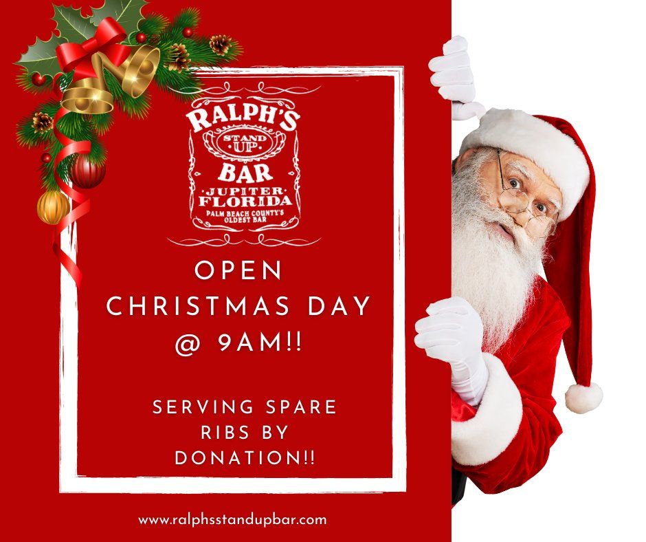 Celebrate Christmas Day at Ralph's Stand Up Bar!