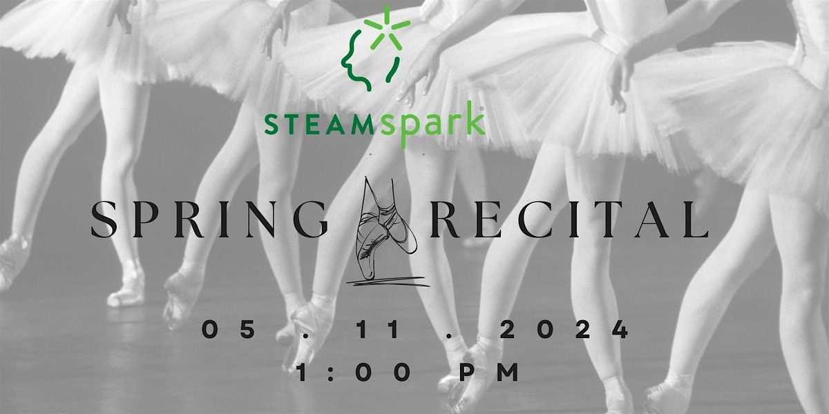 STEAMspark Spring 2024 Recital
