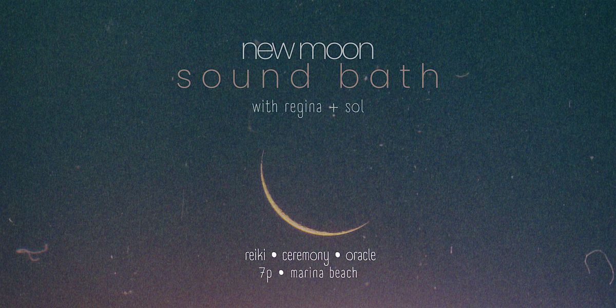 new moon sound bath: reiki, intention setting,  + oracle