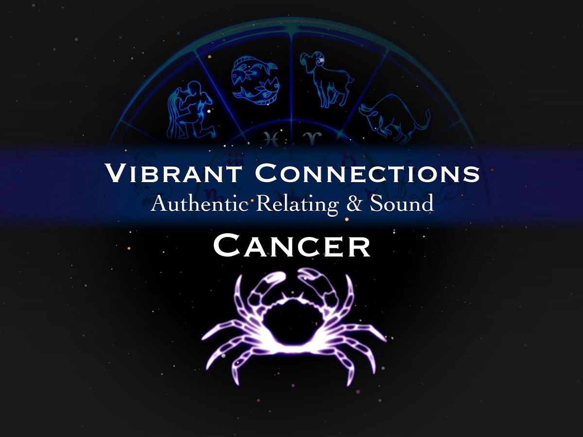 Vibrant Connections : Authentic Relating & Sound : Cancer