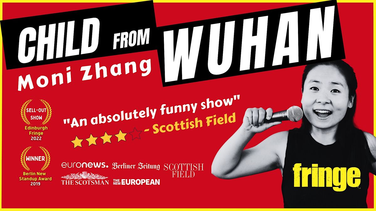 Moni Zhang: Child from Wuhan | English Comedy & Edinburgh Fringe Preview