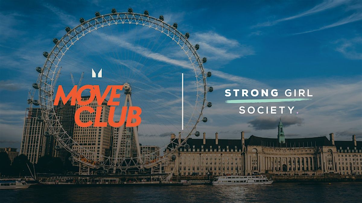 Move Club: Run x Strong Girl Society \u2013 London