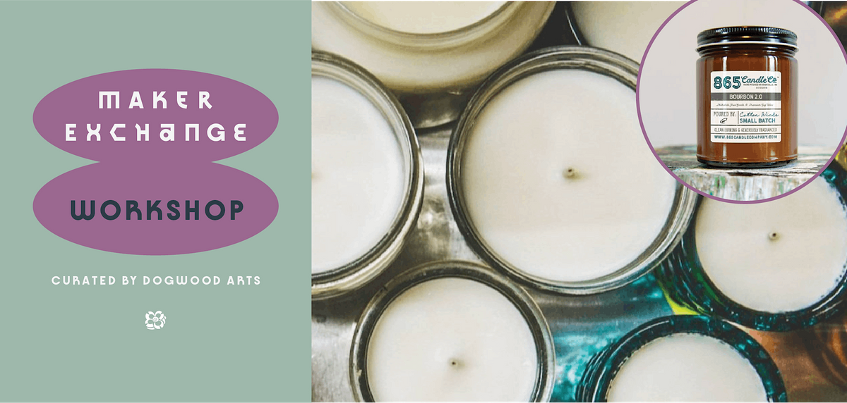Candle Making with 865 Candle Company at Maker Exchange, Maker