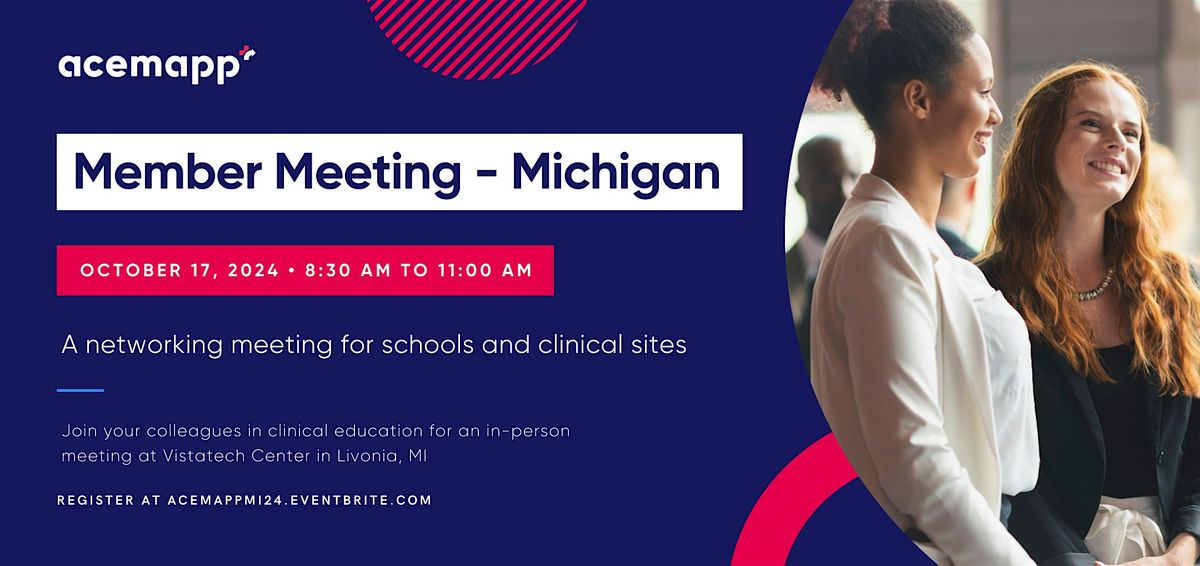 ACEMAPP Member Meeting - Michigan