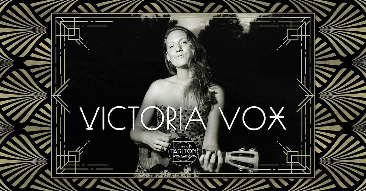 Victoria Vox With Special Guest Tarl Knight | The Tarlton Theatre