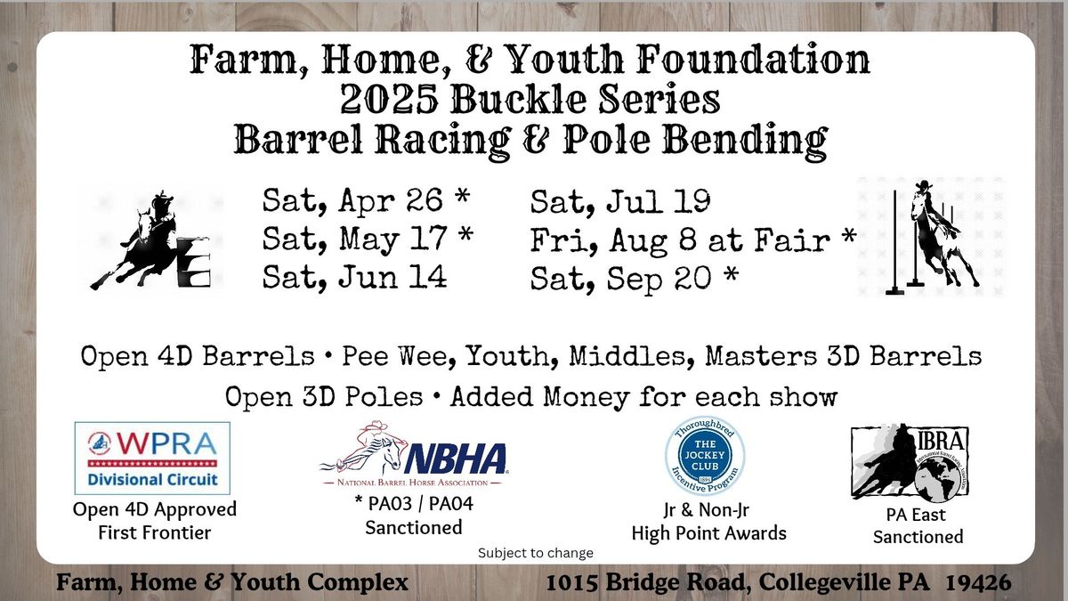 Apr 26 FHY Barrels\/Poles Buckle Series-WPRA\/NBHA\/IBRA\/TIP - $550 Added