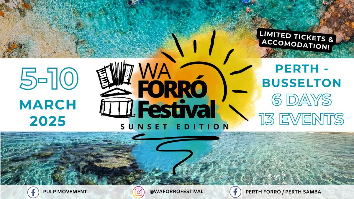 WA Forr\u00f3 Festival - Sunset Edition 5-10 March 2025