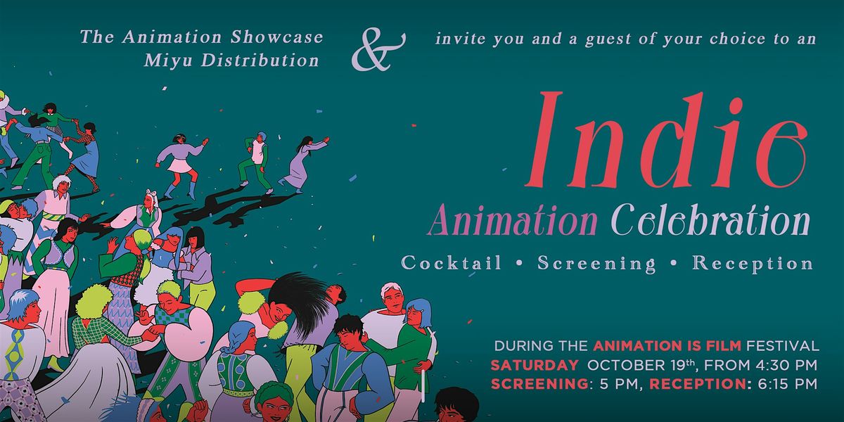 Indie Animation Celebration @ Animation is Film Festival